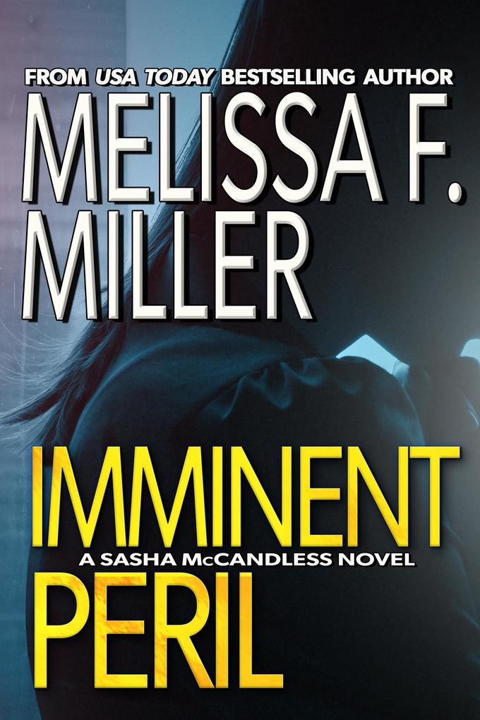 Imminent Peril (Sasha McCandless Legal Thriller Series #10)