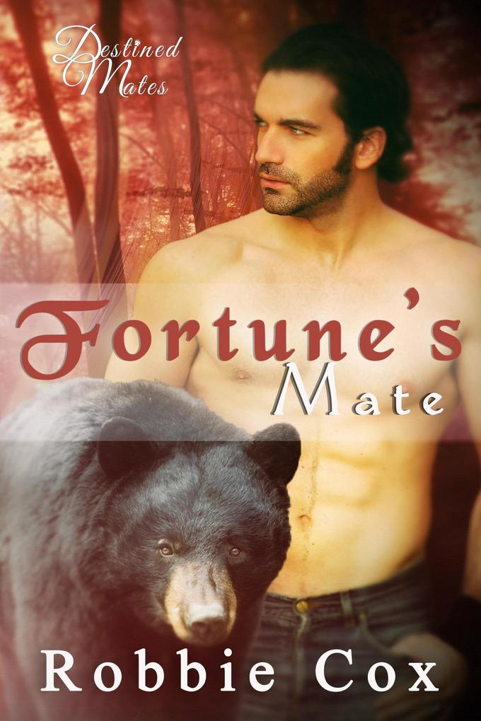 Fortune‘s Mate (Destined Mates #6)