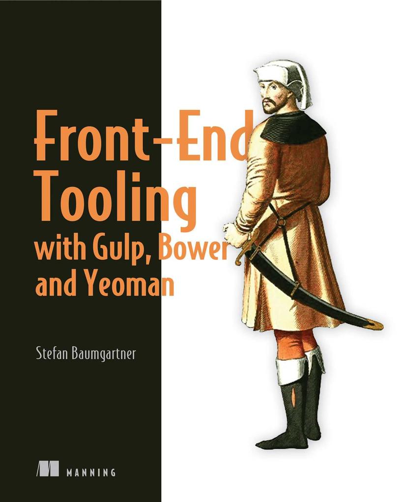 Front-End Tooling with Gulp Bower and Yeoman
