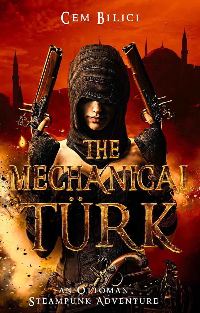 The Mechanical Turk: an Ottoman Steampunk Adventure