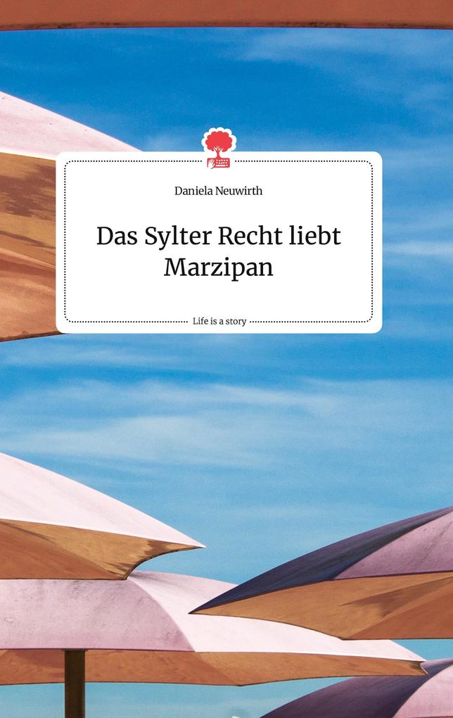 Image of Das Sylter Recht liebt Marzipan. Life is a Story - story.one