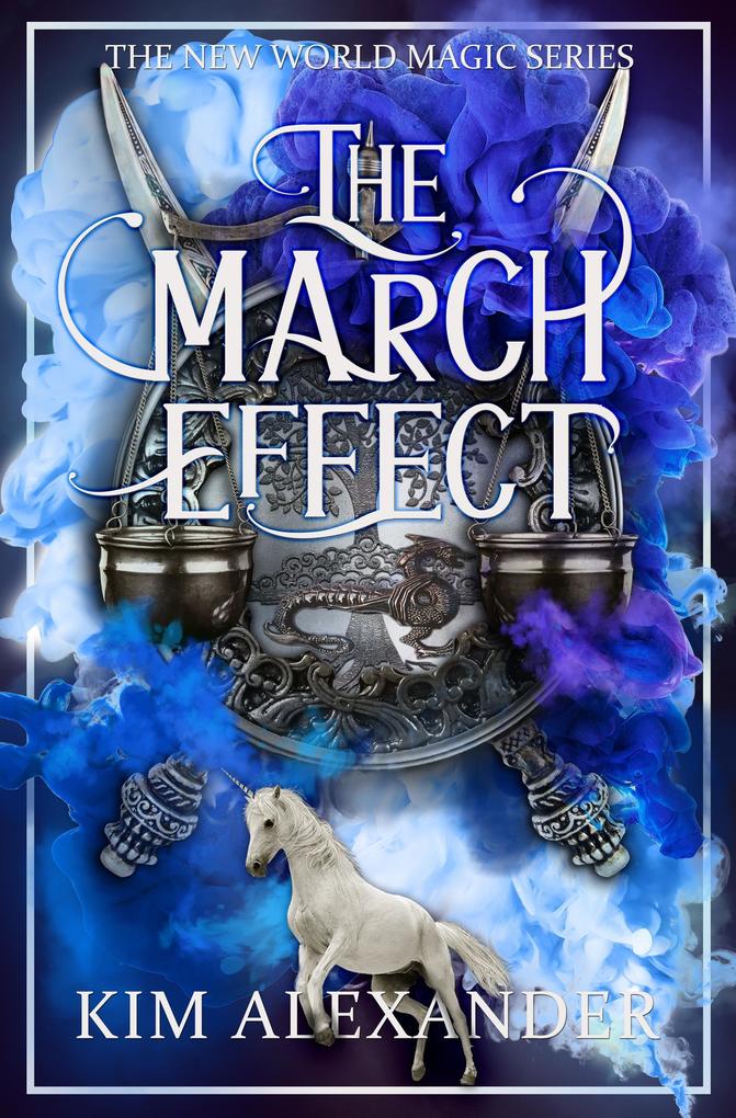 The March Effect (New World Magic #2)
