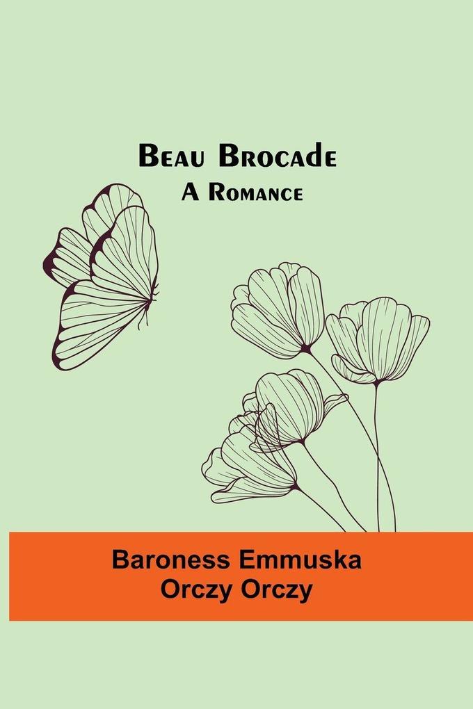 Beau Brocade