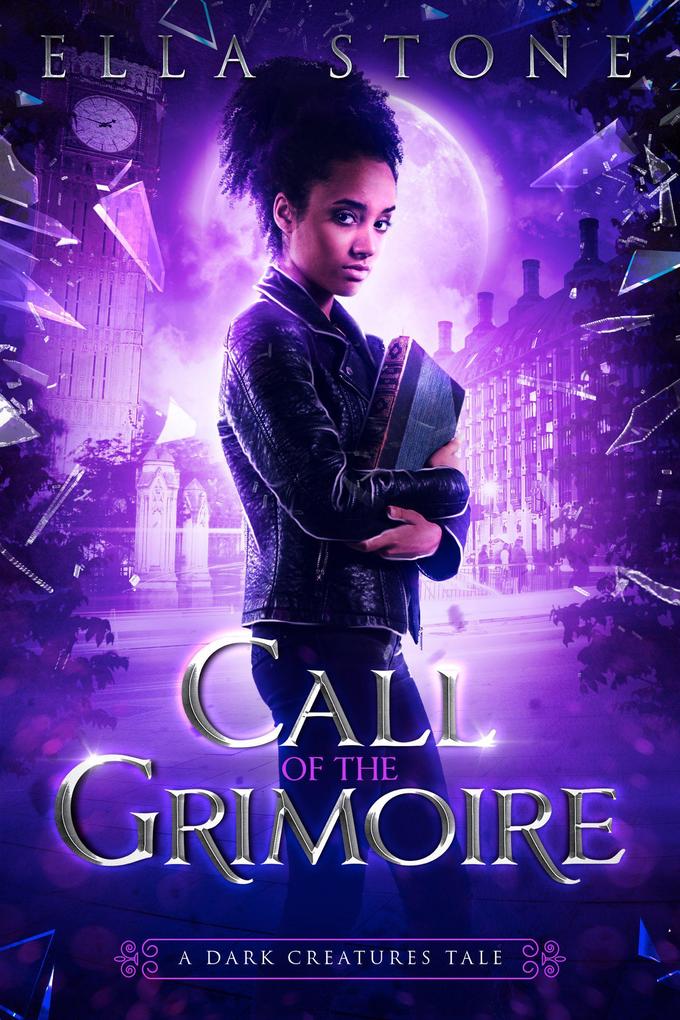 Call of the Grimoire: A Dark Creatures Tale (The Dark Creatures Saga)