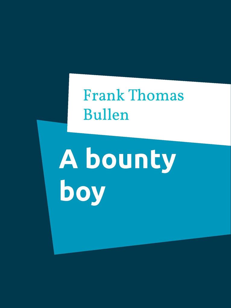 A bounty boy