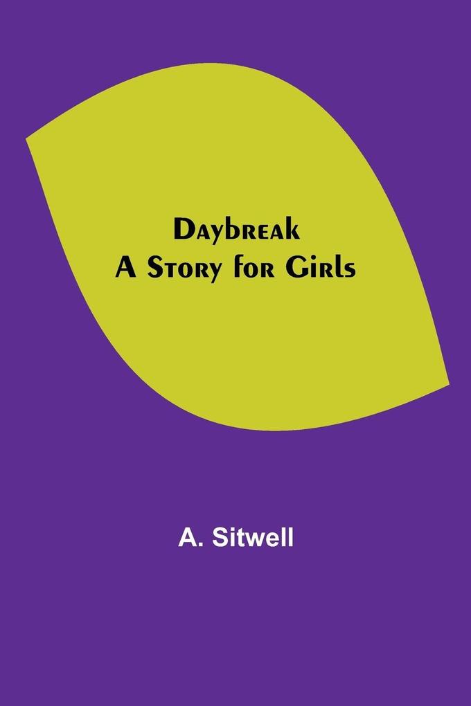 Image of Daybreak A Story for Girls