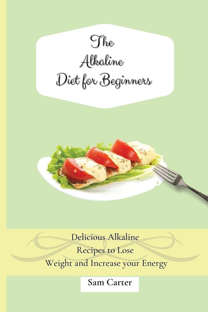 The Alkaline Diet for Beginners