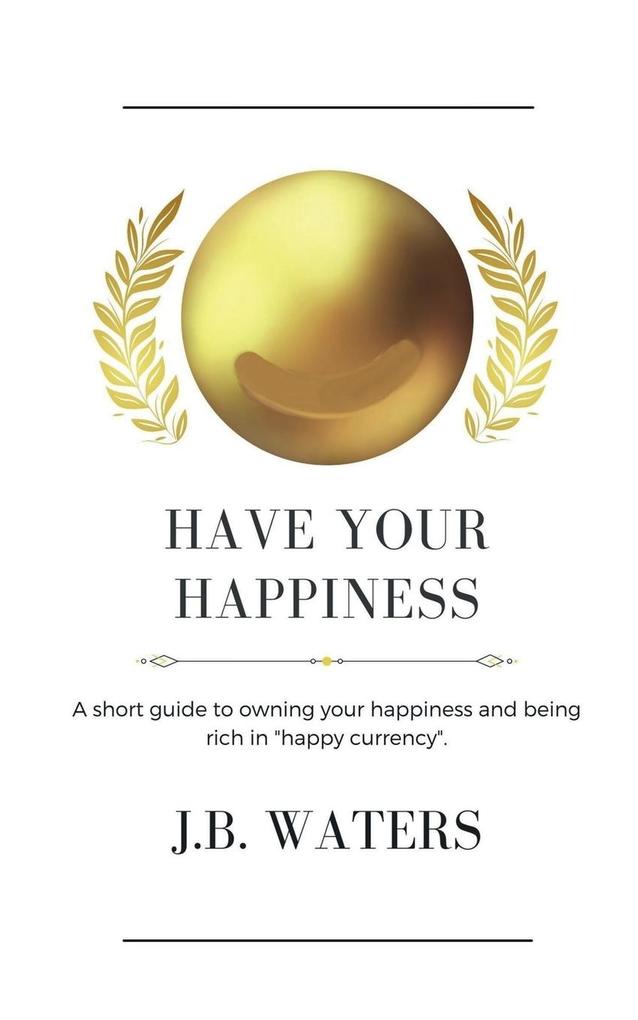 Have Your Happiness