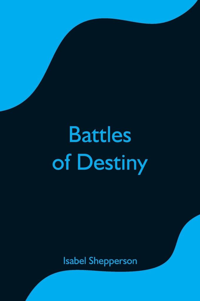 Image of Battles of Destiny