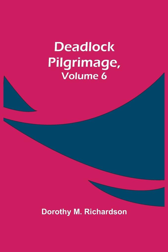 Deadlock Pilgrimage Volume 6