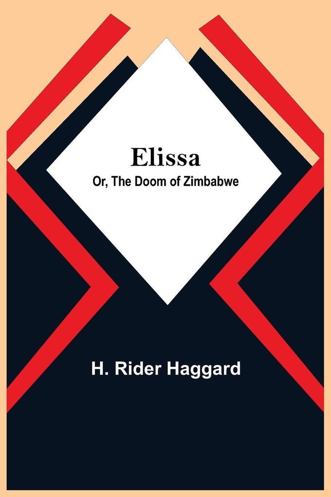Elissa; Or The Doom of Zimbabwe