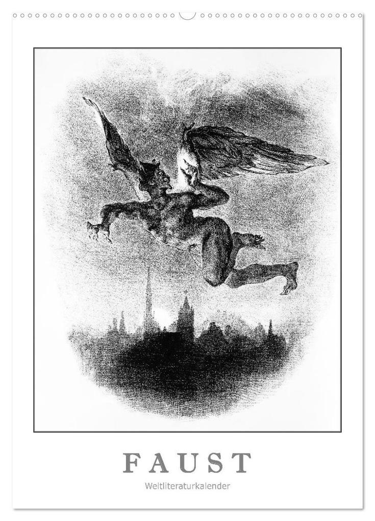 Faust - Weltliteraturkalender (Wandkalender 2026 DIN A2 hoch) CALVENDO Monatskalender