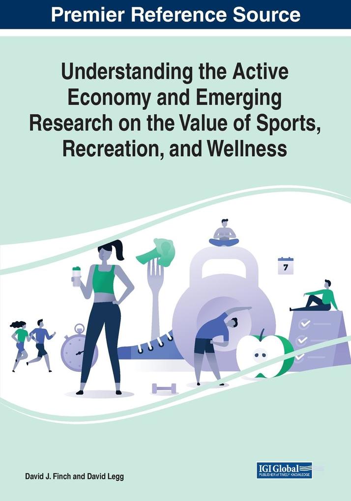Understanding the Active Economy and Emerging Research on the Value of Sports Recreation and Wellness