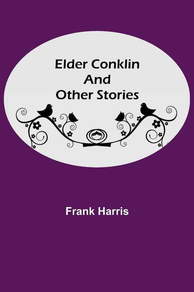 Elder Conklin and Other Stories