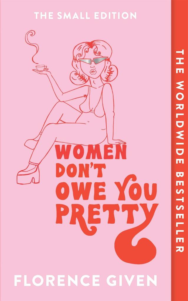 Women Don‘t Owe You Pretty