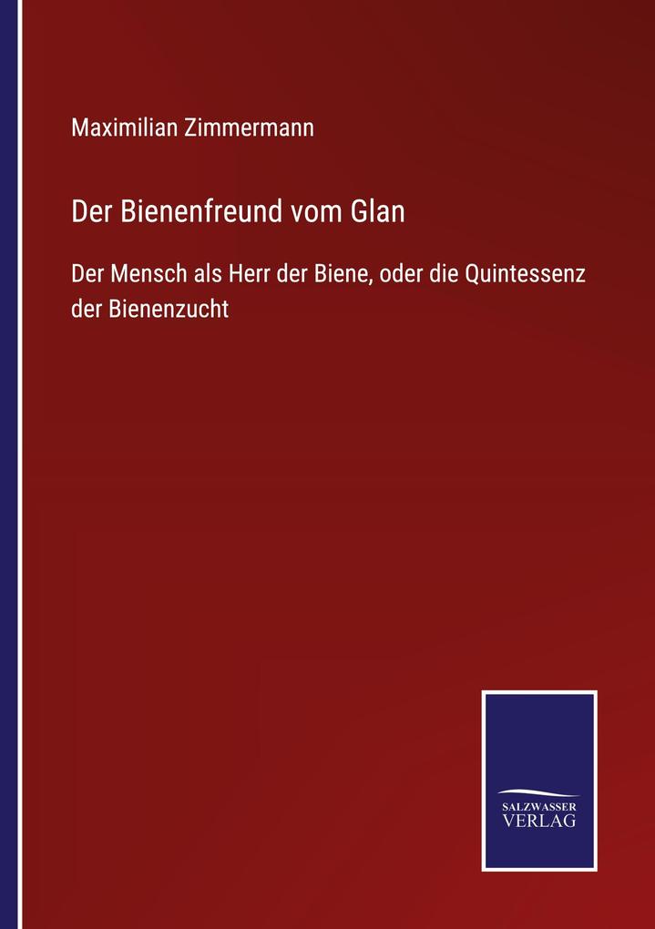Der Bienenfreund vom Glan - Maximilian Zimmermann