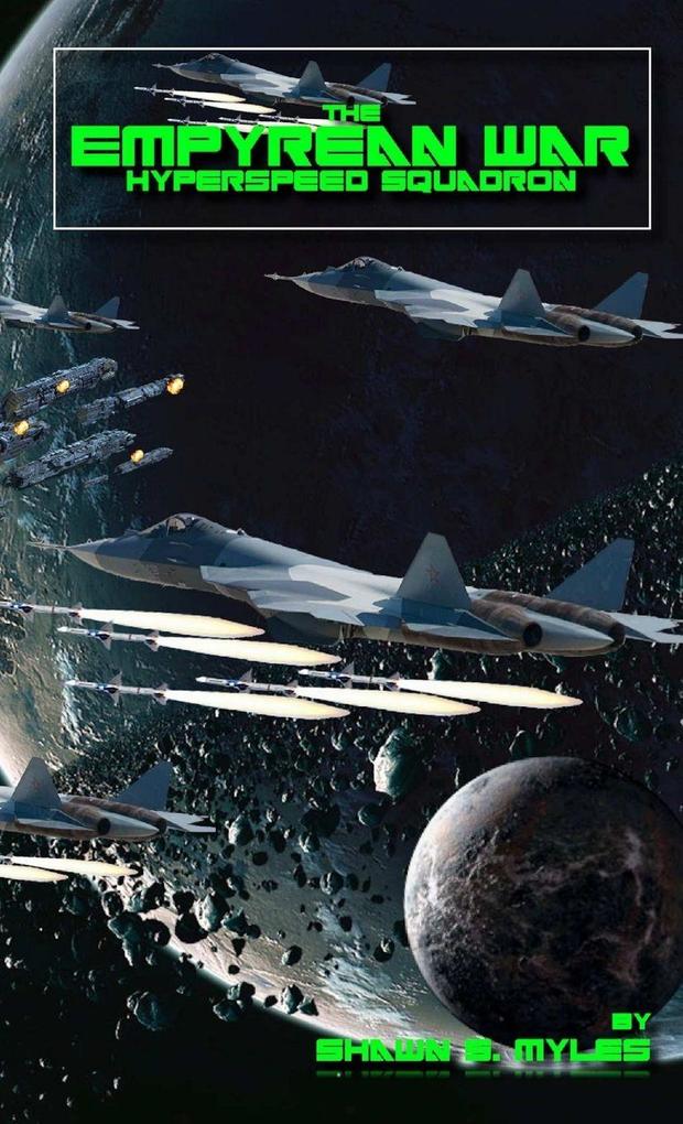 The Empyrean War Hyperspeed Squadron