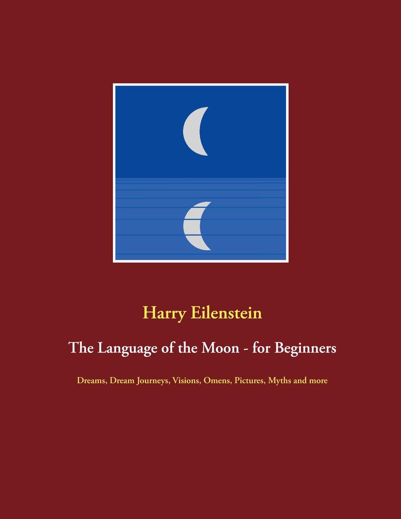 The Language of the Moon - for Beginners