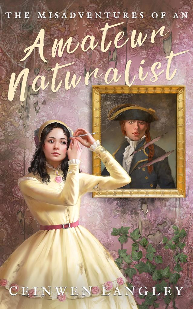 The Misadventures of an Amateur Naturalist (Celeste Rossan #1)