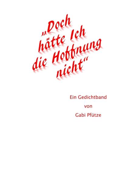 'Doch hätte Ich die Hoffnung nicht'