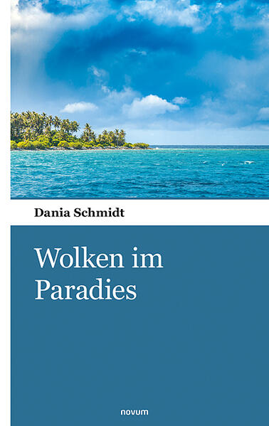 Wolken im Paradies