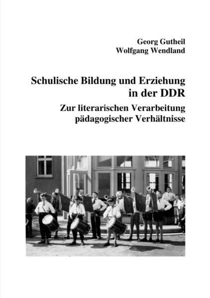 Schulische Bildung und Erziehung in der DDR