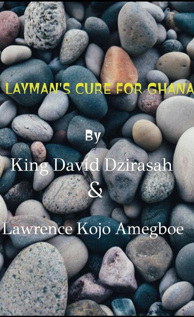 Layman‘s Cure for Ghana