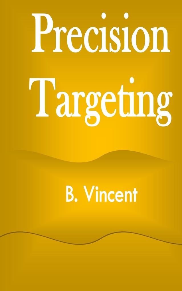Precision Targeting