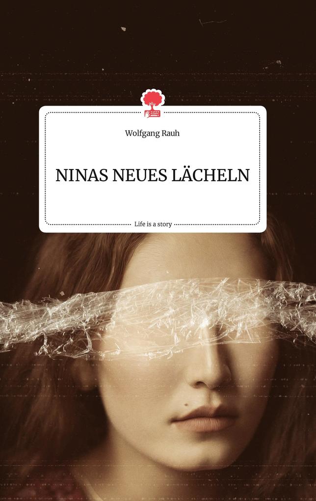 Image of NINAS NEUES LÄCHELN. Life is a Story - story.one