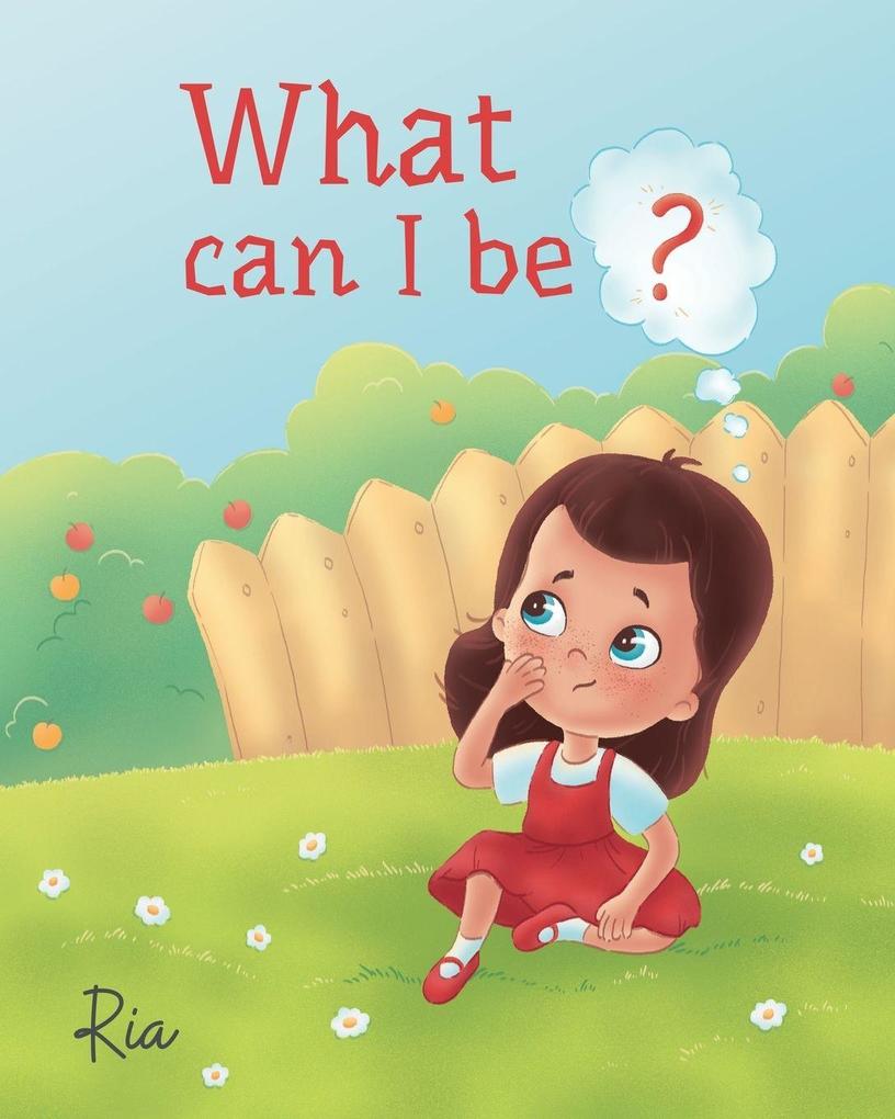 What Can I Be?