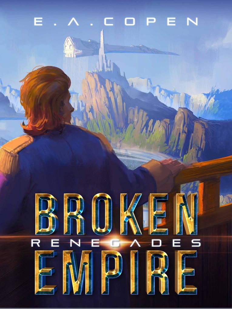 Renegades (Broken Empire #2)