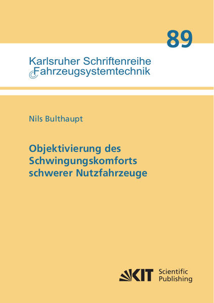 Objektivierung des Schwingungskomforts schwerer Nutzfahrzeuge