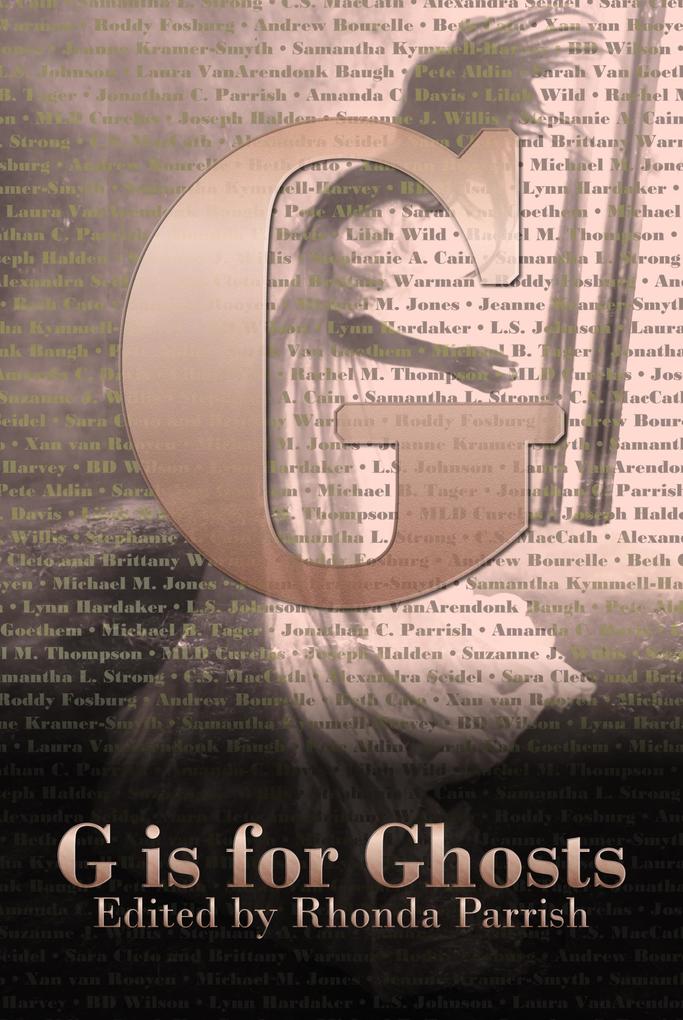 G is for Ghosts (Alphabet Anthologies #7)