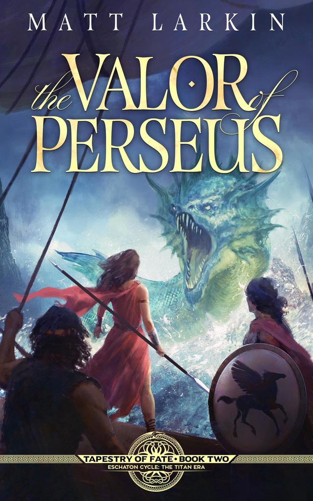 The Valor of Perseus (Tapestry of Fate #2)