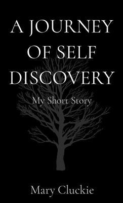 A JOURNEY OF SELF DISCOVERY