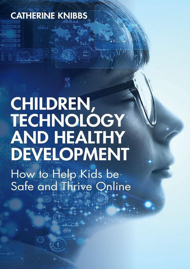 Children Technology and Healthy Development