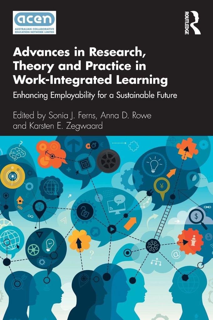 Advances in Research Theory and Practice in Work-Integrated Learning