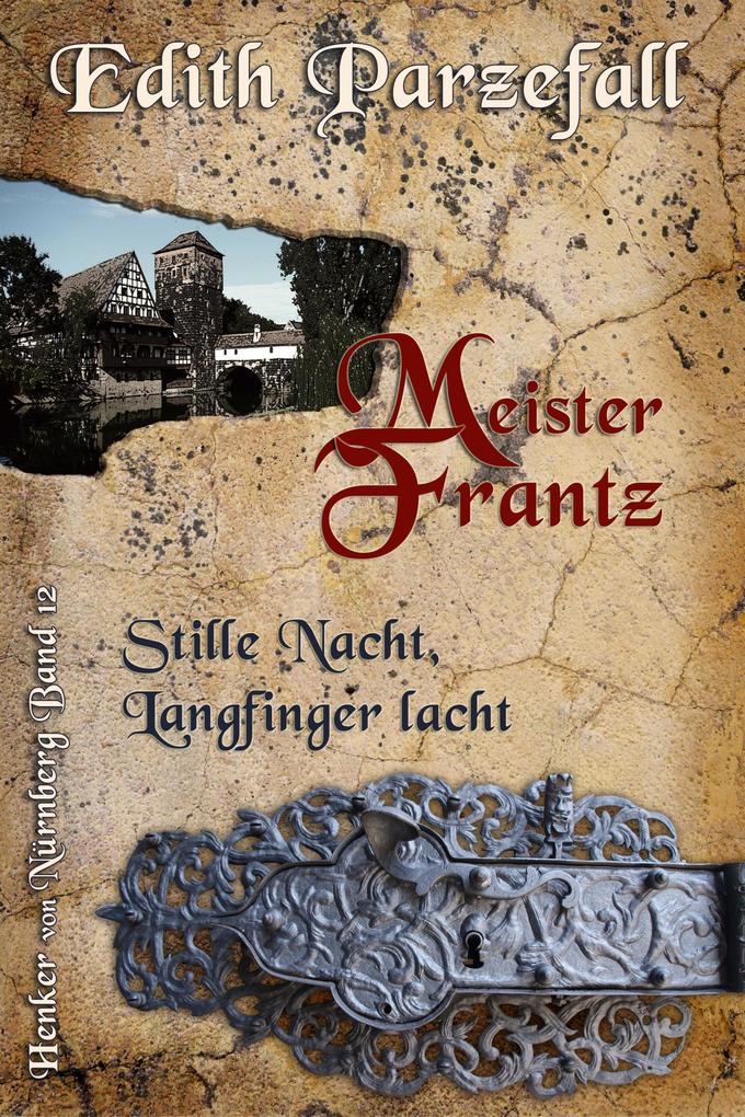 Meister Frantz: Stille Nacht Langfinger lacht