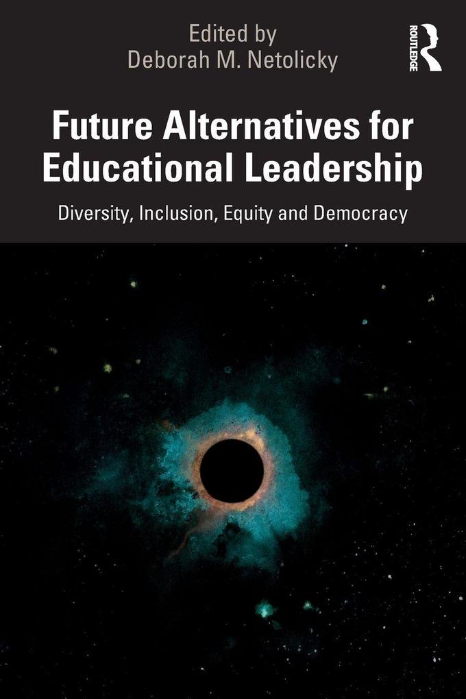 Future Alternatives for Educational Leadership