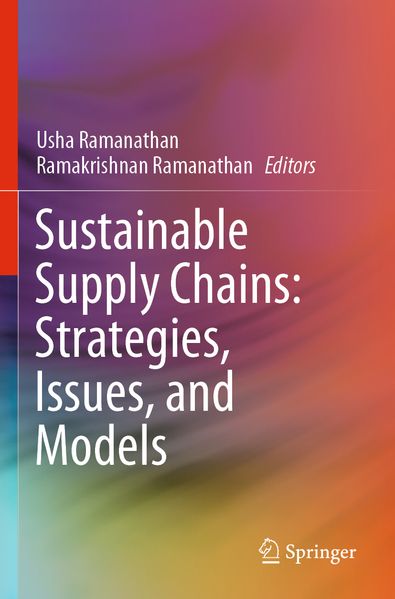 Sustainable Supply Chains: Strategies Issues and Models