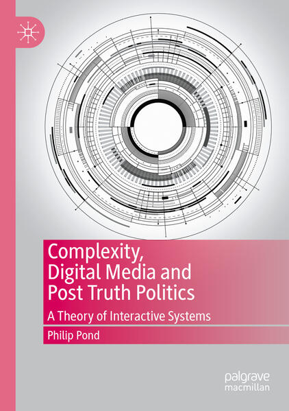 Complexity Digital Media and Post Truth Politics