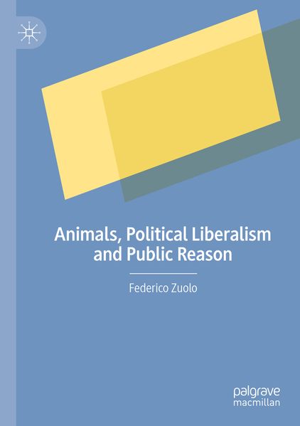 Animals Political Liberalism and Public Reason