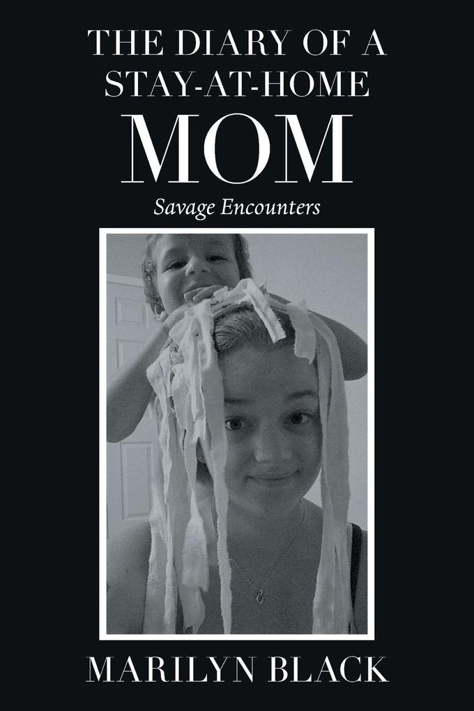 The Diary of a Stay-At-Home Mom