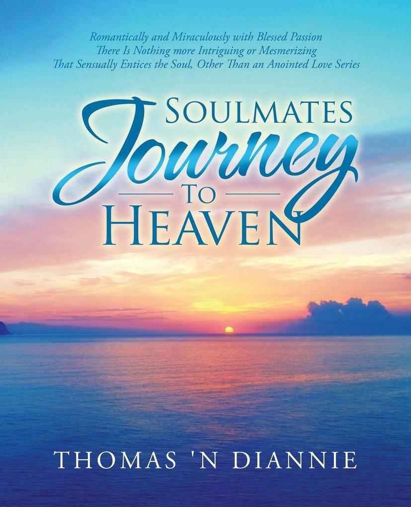 Soulmates Journey to Heaven