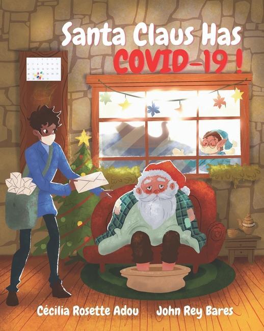 Santa Claus Has COVID-19!