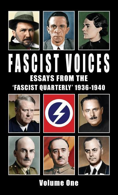 Fascist Voices: Essays from the ‘fascist Quarterly‘ 1936-1940 - Vol 1