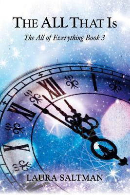 The All That Is: The All of Everything Book 3