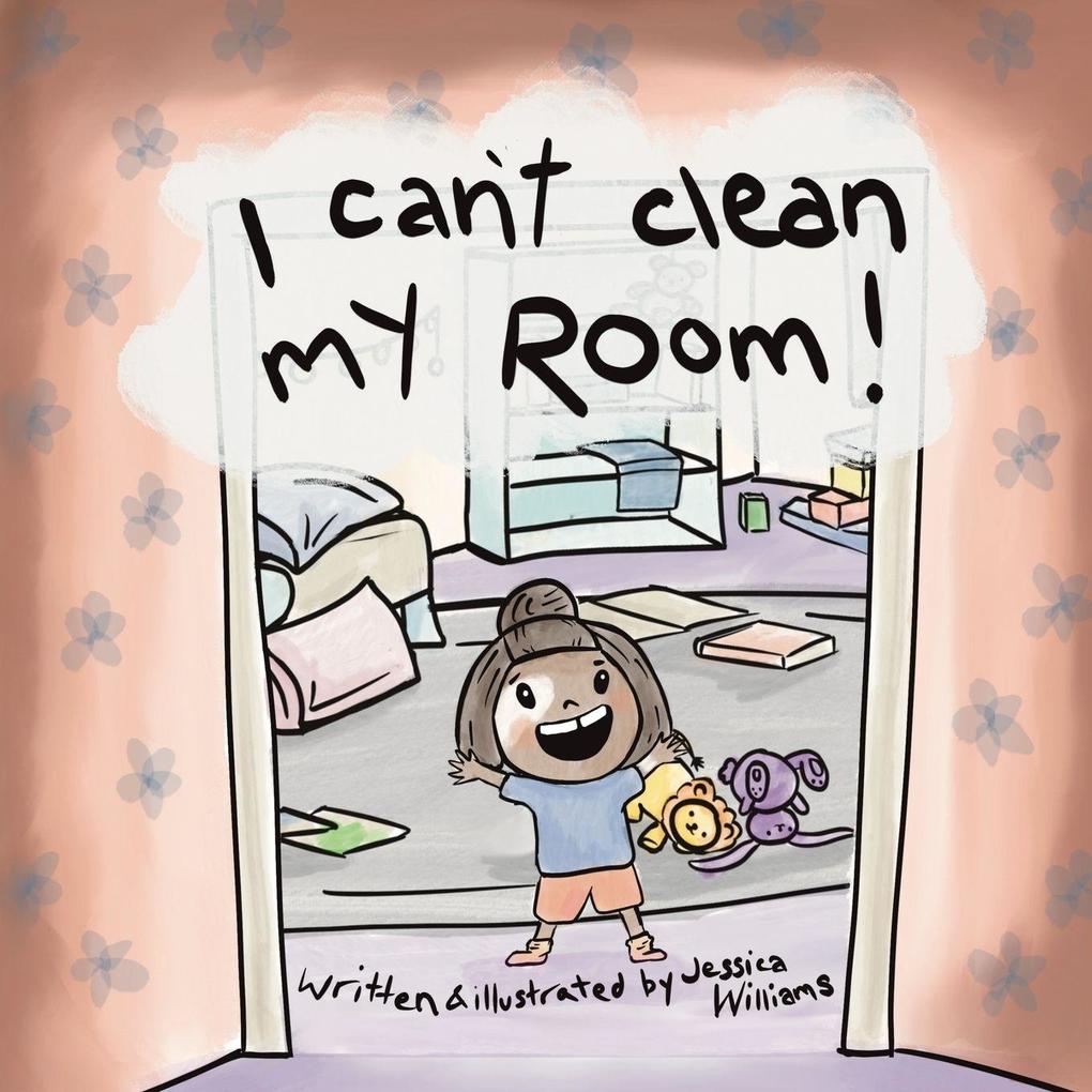 I Can't Clean My Room