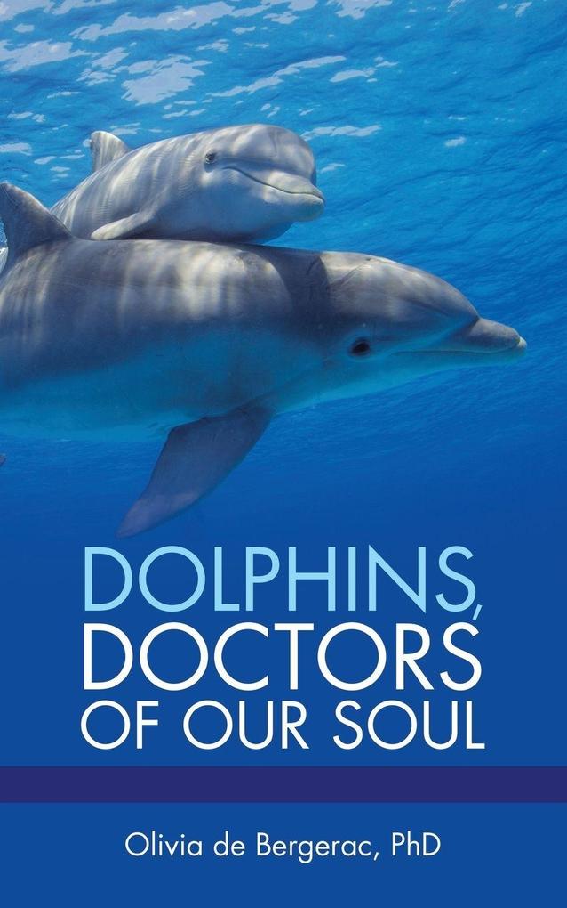 Dolphins Doctors of Our Soul