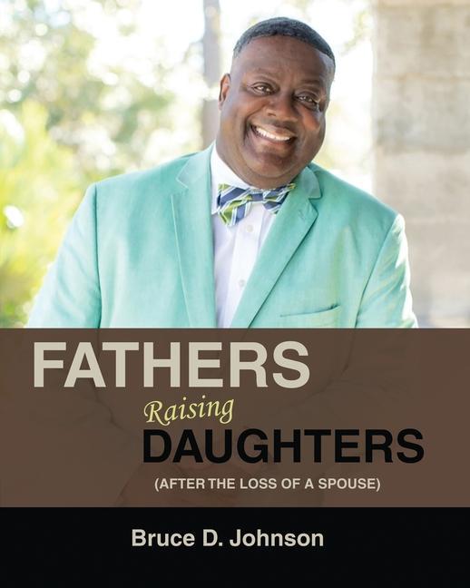 Fathers Raising Daughters After the Loss of a Spouse